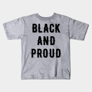 Black And Proud, African American Kids T-Shirt